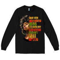 Black juneteenth 1885 because my ancestors weren't free in 1776 black woman Long Sleeve Tee - HRA Design Shop