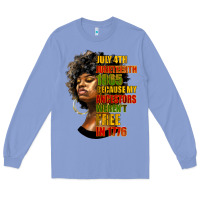 Colony Blue juneteenth 1885 because my ancestors weren't free in 1776 black woman Long Sleeve Tee - HRA Design Shop