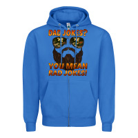True Royal dad jokes you mean rad jokes Zipper Hoodie - Artiststas