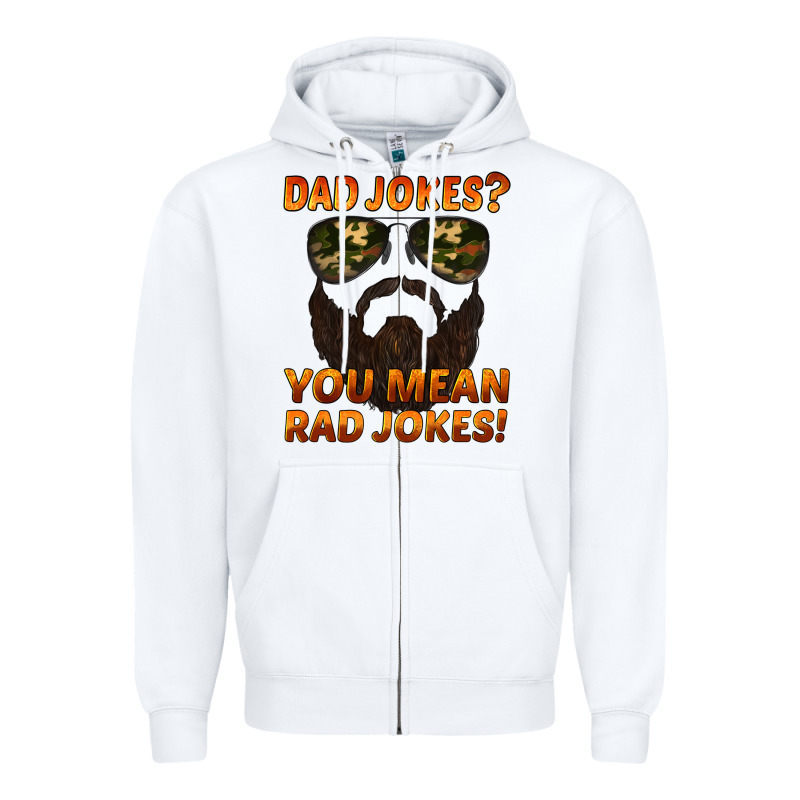 Dad Jokes You Mean Rad Jokes Zipper Hoodie by Artiststas | Teevron