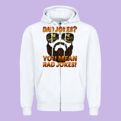 Dad Jokes You Mean Rad Jokes Zipper Hoodie Designed By Artiststas