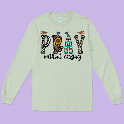Pray Whithout Crasing Long Sleeve Tee Designed By Cowhidedigitalart