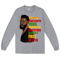 Heather Grey juneteenth 1885 because my ancestors weren't free in 1776 black man Long Sleeve Tee - HRA Design Shop