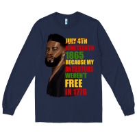 Navy juneteenth 1885 because my ancestors weren't free in 1776 black man Long Sleeve Tee - HRA Design Shop