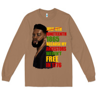 Toasted Coconut juneteenth 1885 because my ancestors weren't free in 1776 black man Long Sleeve Tee - HRA Design Shop
