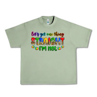 Oil Green let's get one thing straight i'm not Urban Heavy Tee - Zillion Design Studio