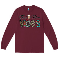 Burgundy tired mom vibes Long Sleeve Tee - CowhideDigitalArt