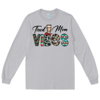 Moon Dust tired mom vibes Long Sleeve Tee - CowhideDigitalArt