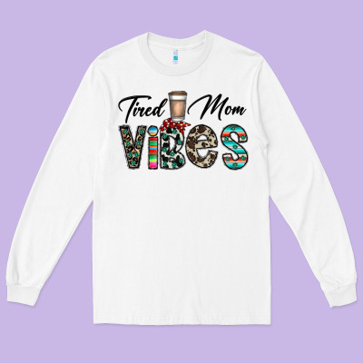 Tired Mom Vibes Long Sleeve Tee Designed By Cowhidedigitalart