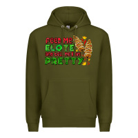 Army Green feed me elote and tell me i am pretty Premium Hoodie - AdoDesignShop