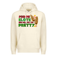 Sandshell feed me elote and tell me i am pretty Premium Hoodie - AdoDesignShop