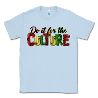 Dusty Blue do it for the culture juneteenth Classic Tee - HRA Design Shop