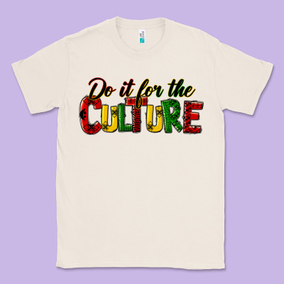Do It For The Culture Juneteenth Classic Tee Designed By Hra Design Shop