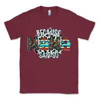 Burgundy because mama said so Classic Tee - CowhideDigitalArt