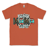 Copper because mama said so Classic Tee - CowhideDigitalArt
