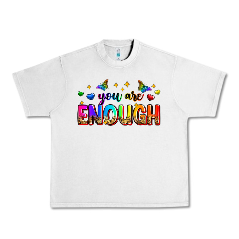 You Are Enough Urban Heavy Tee by Zillion Design Studio | Teevron