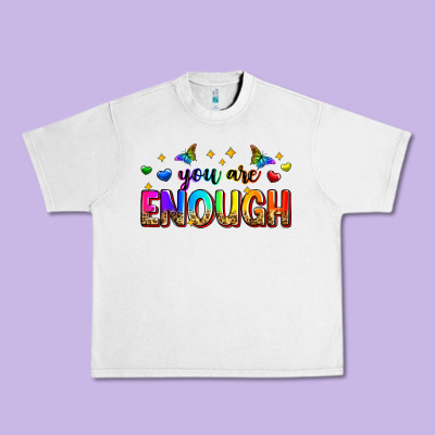 You Are Enough Urban Heavy Tee Designed By Zillion Design Studio