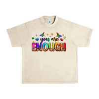 Sandshell you are enough Urban Heavy Tee - Zillion Design Studio