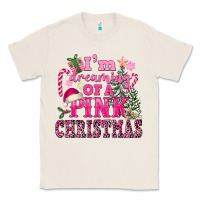 Natural I Am Dreaming Of A Pink Christmas Classic Tee - FaDigitalArtStudio