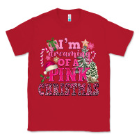 I Am Dreaming Of A Pink Christmas Classic Tee | Teevron