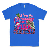 True Royal I Am Dreaming Of A Pink Christmas Classic Tee - FaDigitalArtStudio