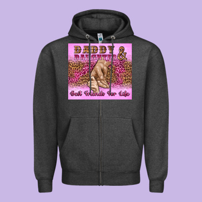 Daddy And Daughter Best Friends For Life Zipper Hoodie Designed By Artiststas