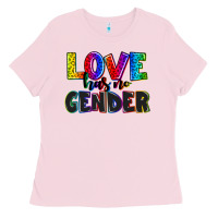 Bubblegum Pink love has no gender Ladies Tee - AdoDesignShop