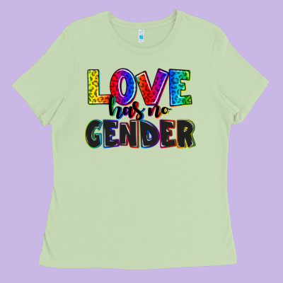 Love Has No Gender Ladies Tee Designed By Adodesignshop