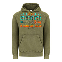 Vintage Olive its a beautiful day to leave me alone Vintage Hoodie - texasbilliewilder