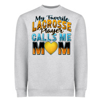Heather Grey my favorite lacrosse player calls me mom Heavyweight Sweatshirt - Zillion Design Studio