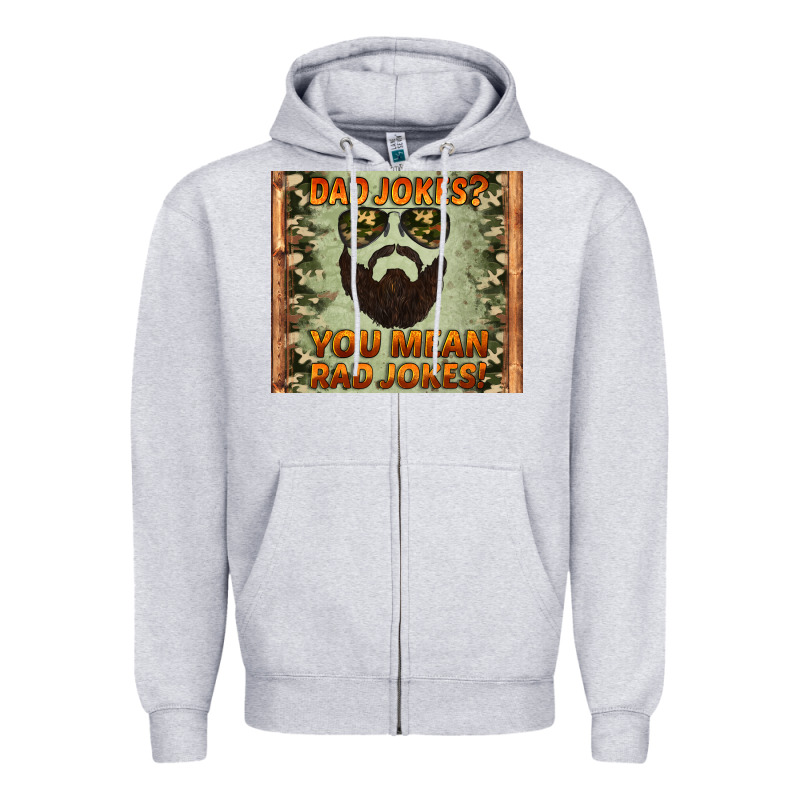 Dad Jokes You Mean Rad Jokes Zipper Hoodie by Artiststas | Teevron