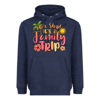 Navy oh ship its a family trip summer vacation Heavyweight Hoodie - MaliasSmallBusiness