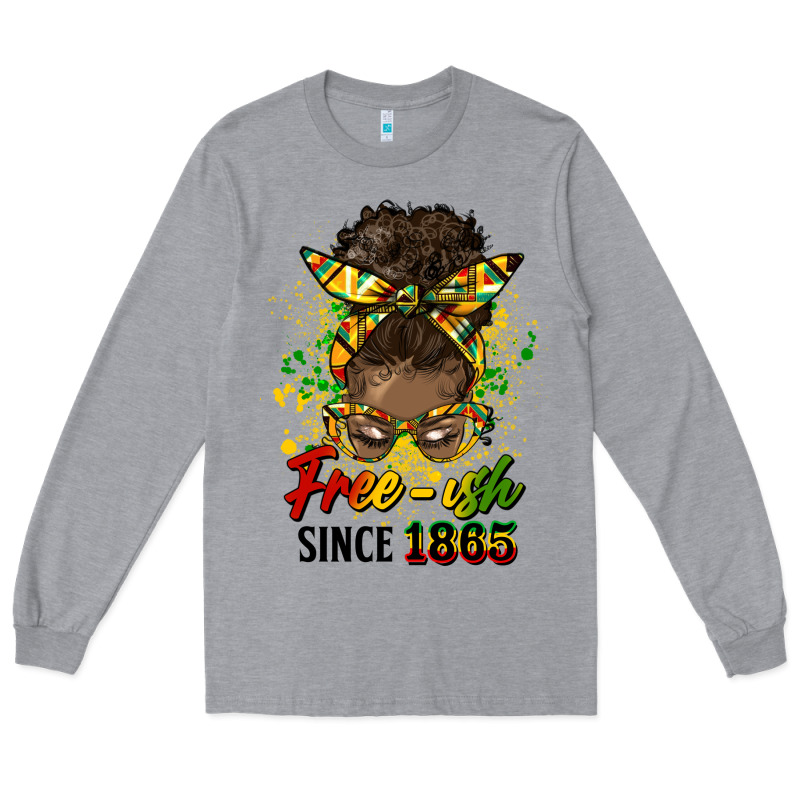 Free Ish Since 1865 Afro Messy Bun Long Sleeve Tee by HRA Design Shop | Teevron