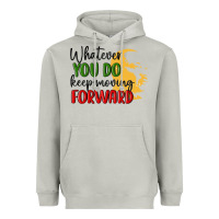 Moon Dust whatever you do keep moving forward martin luther Heavyweight Hoodie - MaliasSmallBusiness