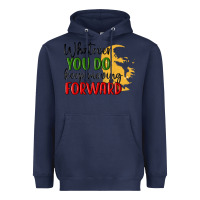 Navy whatever you do keep moving forward martin luther Heavyweight Hoodie - MaliasSmallBusiness