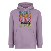 Lavender i came i saw i had anxiety so i left Heavyweight Hoodie - MaliasSmallBusiness