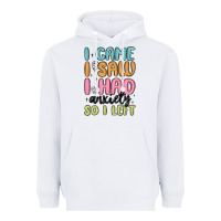 White i came i saw i had anxiety so i left Heavyweight Hoodie - MaliasSmallBusiness