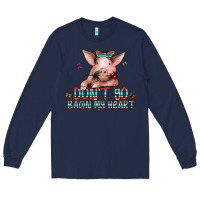 Navy don't go bacon my heart Long Sleeve Tee - CowhideDigitalArt