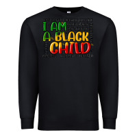 Black i am a black child Premium Sweatshirt - MaliasSmallBusiness