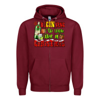 Burgundy beginning to look like a christmas with gin and gifts Zipper Hoodie - AdoDesignShop