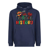 We Are Black History Heavyweight Hoodie | Teevron