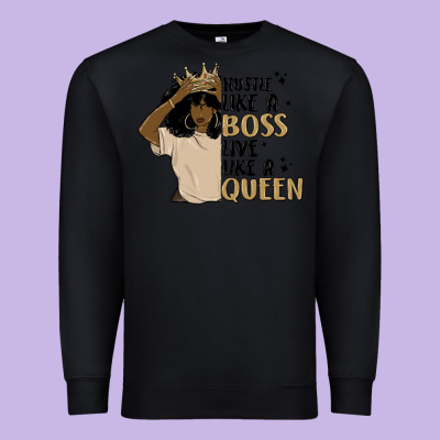 Hustle Like A Boss Live Like A Queen Premium Sweatshirt Designed By Maliassmallbusiness