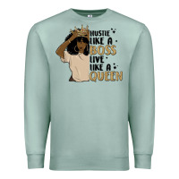 Seafoam hustle like a boss live like a queen Premium Sweatshirt - MaliasSmallBusiness