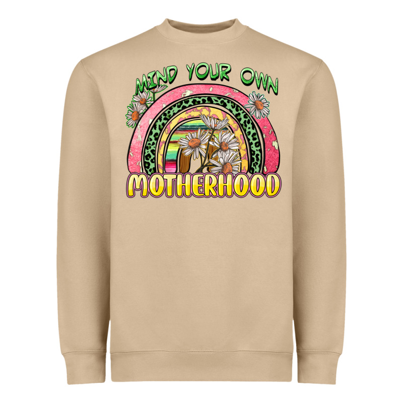 Mind Your Own Motherhood Heavyweight Sweatshirt by Zillion Design Studio | Teevron