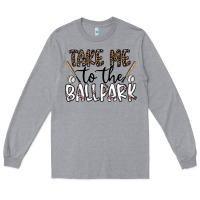 Heather Grey take me to the ballpark Long Sleeve Tee - CowhideDigitalArt