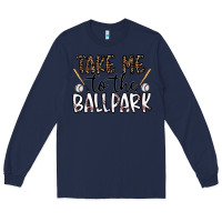 Navy take me to the ballpark Long Sleeve Tee - CowhideDigitalArt