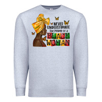 Heather Grey never understimate the power of a black woman Premium Sweatshirt - MaliasSmallBusiness