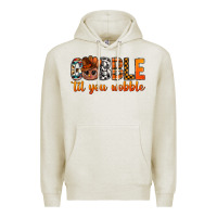 Oatmeal Heather gobble til you wobble bbs Premium Hoodie - BundleAndBundleShop