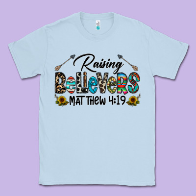 Raising Believers Classic Tee Designed By Cowhidedigitalart