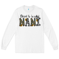 White blessed to be called nanı Long Sleeve Tee - CowhideDigitalArt